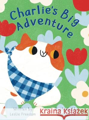 Charlie's Big Adventure Leslie Freedom Gambuzino Gambuzino 9781069493637 Leslie Freedom - książka