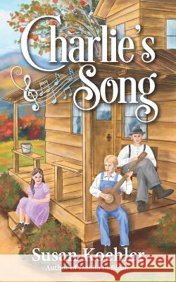 Charlie's Song Susan Koehler   9781947536173 Turtle Cove Press - książka