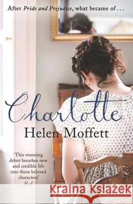Charlotte: Perfect for fans of Jane Austen and Bridgerton Helen Moffett 9781838770761 Bonnier Books Ltd - książka