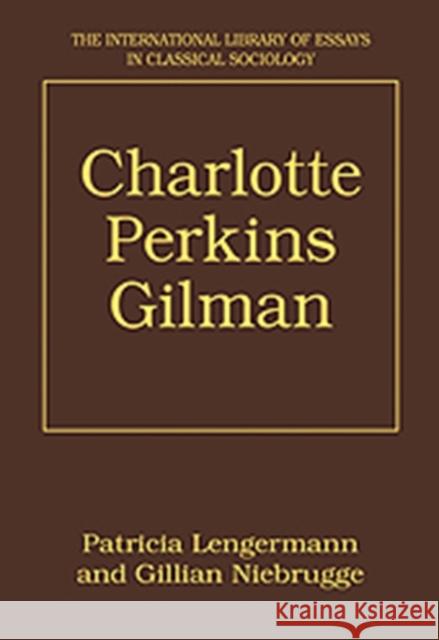 Charlotte Perkins Gilman Patricia Lengermann Gillian Niebrugge-Brantley  9780754678106 Ashgate Publishing Limited - książka