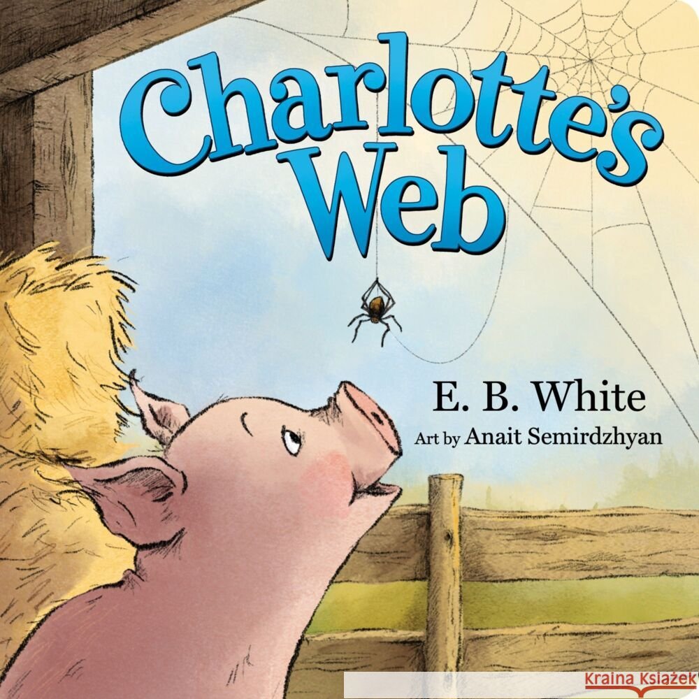 Charlotte's Web Board Book E. B. White Anait Semirdzhyan 9780063448155 HarperCollins - książka