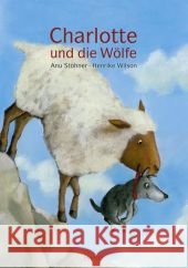 Charlotte und die Wölfe Stohner, Anu Wilson, Henrike  9783446233171 Hanser - książka