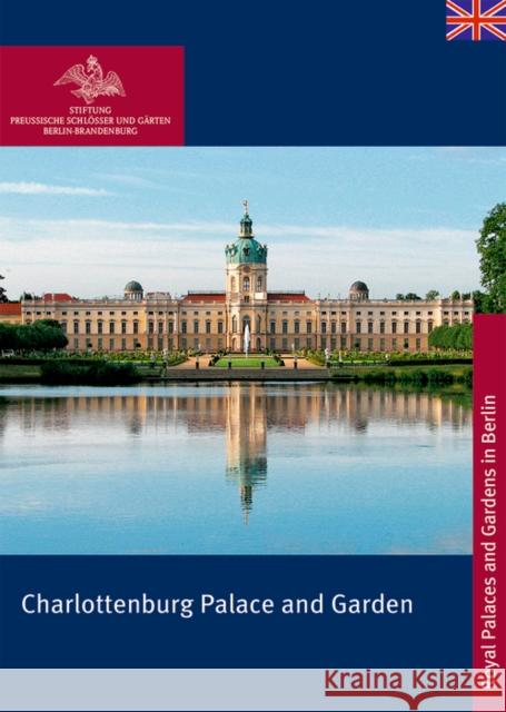 Charlottenburg Palace and Garden Rudolf Scharmann 9783422889873 Deutscher Kunstverlag (Dkv) - książka