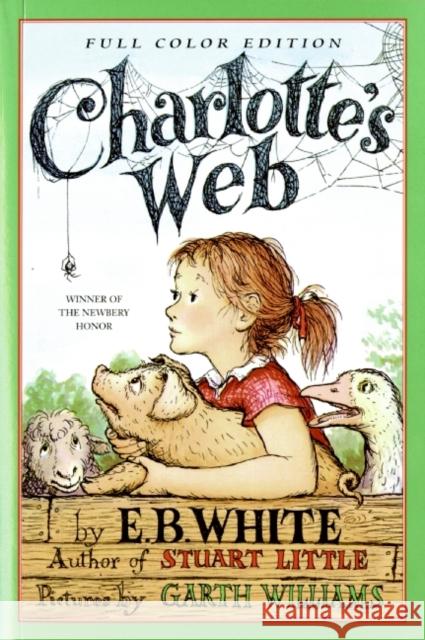 Charlotte's Web: Full Color Edition: A Newbery Honor Award Winner  9780064410939 HarperCollins - książka