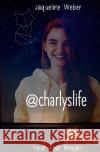 @charlyslife Weber, Jaqueline 9783757500306 epubli