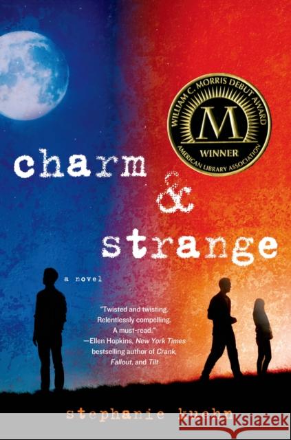 Charm & Strange Stephanie Kuehn 9781250049179 St. Martin's Griffin - książka