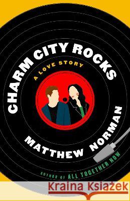 Charm City Rocks: A Love Story Matthew Norman 9780593499832 Dell - książka