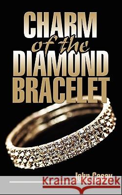 Charm of the Diamond Bracelet John Casey 9781438956442 Authorhouse UK - książka