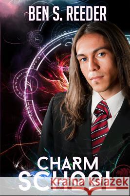 Charm School Ben Reeder 9781536856958 Createspace Independent Publishing Platform - książka