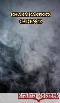 Charmcaster's Cadence Tim Wood 9789916851678 Creative Arts Management Ou - książka