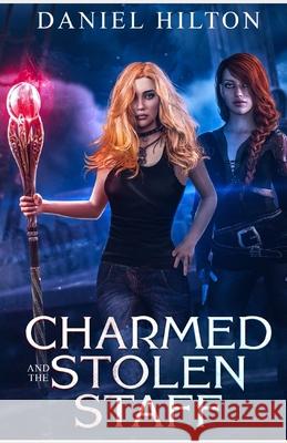 charmed: and the stolen staff Daniel Hilton 9781679157318 Independently Published - książka