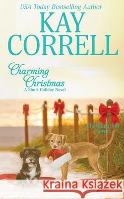 Charming Christmas Kay Correll 9781944761554 Zura Lu Publishing LLC - książka