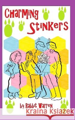 Charming Stinkers Rabbit Warren 9781549839481 Independently Published - książka