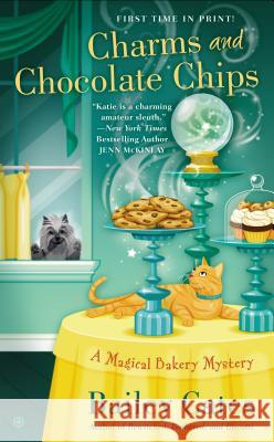 Charms and Chocolate Chips Bailey Cates 9780451240620 Signet Book - książka