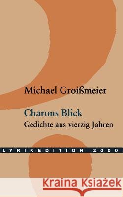 Charons Blick Michael Gro 9783935877770 Lyrikedition 2 - książka