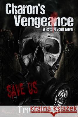 Charon's Vengeance Timothy a. Ray 9781724513373 Createspace Independent Publishing Platform - książka