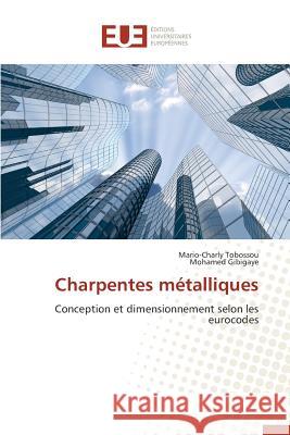 Charpentes Métalliques Collectif 9783841660473 Editions Universitaires Europeennes - książka