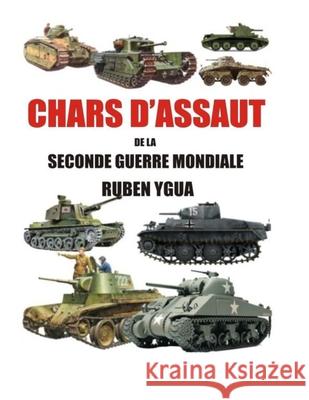 Chars d'Assaut de la Seconde Guerre Mondiale Ruben Ygua 9781791669577 Independently Published - książka