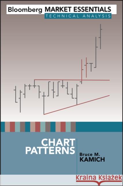 Chart Patterns Bruce M. Kamich 9781576603000 Bloomberg Press - książka