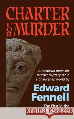 Charter for Murder: The First in the 'Gentil Knight' series Edward Fennell 9781919616117 Inserts Publishing - książka