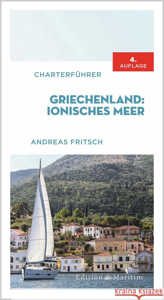 Charterführer Griechenland: Ionisches Meer Fritsch, Andreas 9783667119445 Delius Klasing - książka