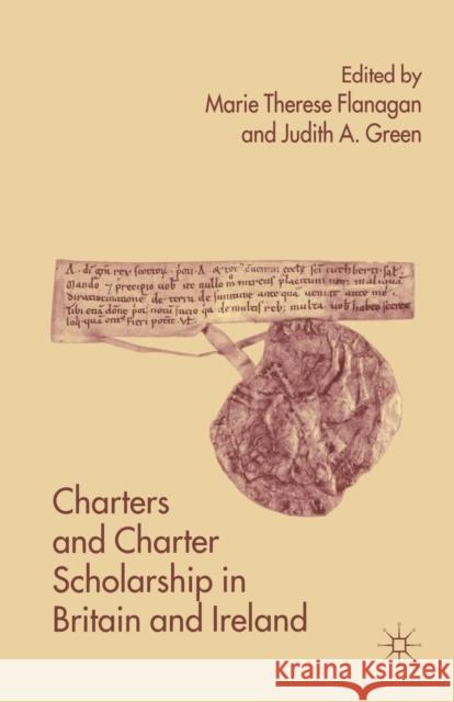 Charters and Charter Scholarship in Britain and Ireland M. Flanagan J. Green 9781349515806 Palgrave MacMillan - książka