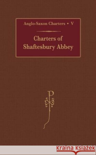 Charters of Shaftesbury Abbey  9780197261514 OXFORD UNIVERSITY PRESS - książka