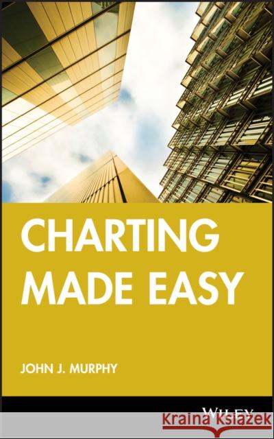 Charting Made Easy John Murphy 9781883272593 Marketplace Books - książka