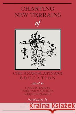 Charting Terrains of Chicana Latina Education Carlos Tejeda Zeus Leonardo  9781572732926 Hampton Press - książka
