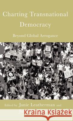 Charting Transnational Democracy: Beyond Global Arrogance Leatherman, J. 9781403969521 Palgrave MacMillan - książka