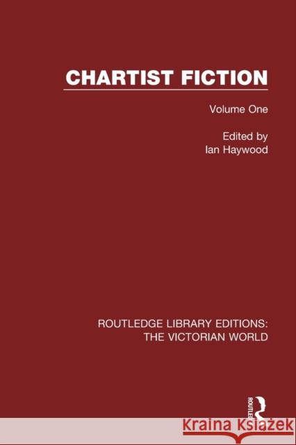 Chartist Fiction: Volume One  9781138648784 Routledge Library Editions: The Victorian Wor - książka