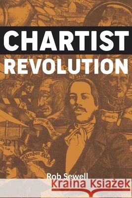 Chartist Revolution Rob Sewell 9781913026189 Wellred - książka