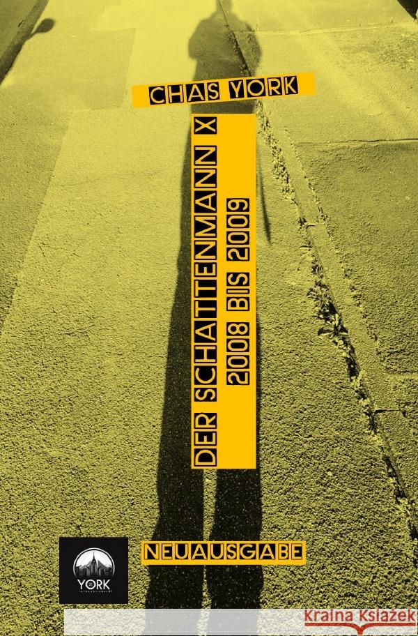 Chas York - Der Schattenmann X York, Chas 9783759828606 epubli - książka