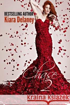 Chase 2 Kiara Delaney 9781519444912 Createspace - książka