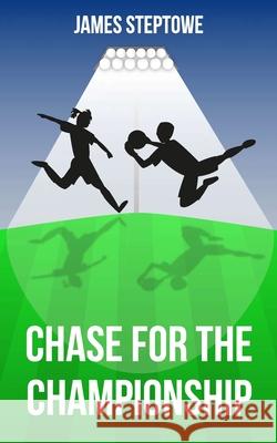 Chase for the Championship James Steptowe Cristina Vigan 9781916096622 James Steptowe - książka
