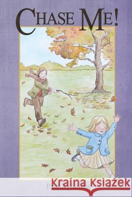 Chase Me! Paul Xylinides 9781502978776 Createspace - książka