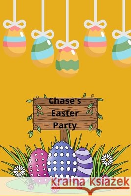 Chase's Easter Party Chase Fuller, Kathryn Fuller 9798735848103 Independently Published - książka