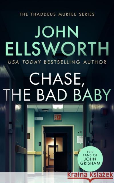Chase, the Bad Baby: A page-turning legal thriller John Ellsworth 9781036700164 Vinci Books - książka