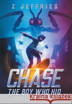 Chase: The Boy Who Hid Jeffries, Z. 9781957079004 Z Jeffries - książka