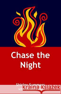 Chase the Night Shirley Summers Cullen Vane 9781490447889 Createspace Independent Publishing Platform - książka