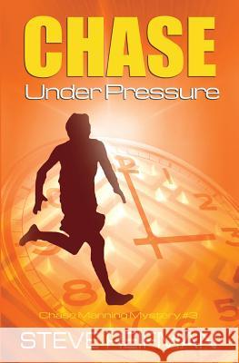 Chase Under Pressure Steve Reifman 9781508412441 Createspace - książka