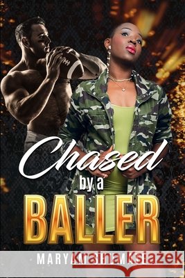 Chased by a Baller Maryam Shumate 9798782535162 Independently Published - książka