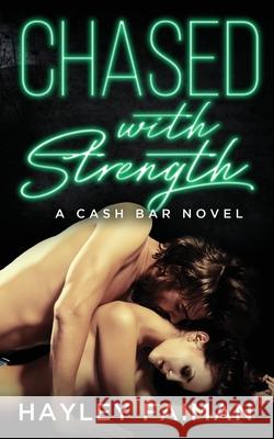 Chased with Strength Hayley Faiman 9781720733843 Createspace Independent Publishing Platform - książka