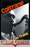 Chasin' the Trane Thomas, J. C. 9780306800436 Da Capo Press