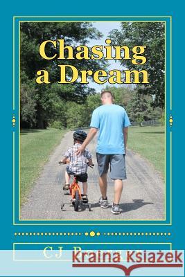 Chasing a Dream Cj Boerger 9781479290895 Createspace - książka