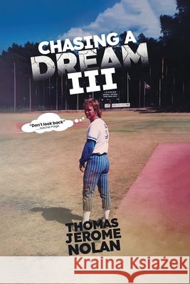 Chasing A Dream 3: Comeback of Clown Jerome Nolan, Thomas 9798256063245 Oxford Book Writers - książka