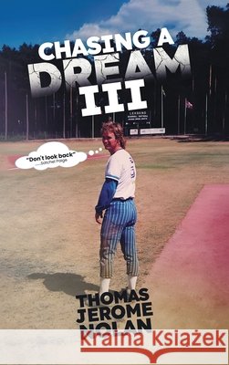 Chasing A Dream 3: Comeback of Clown Jerome Nolan, Thomas 9798256063313 Oxford Book Writers - książka