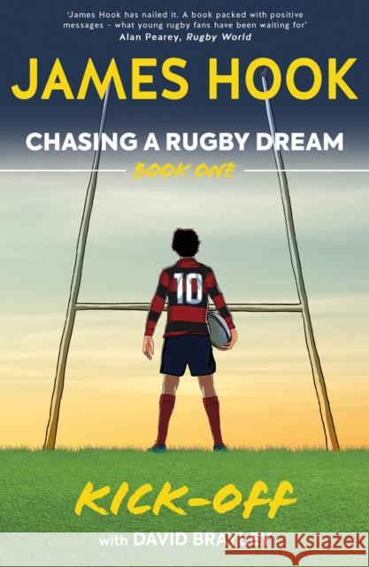Chasing a Rugby Dream: Book One: Kick Off James Hook David Brayley 9780957507678 Polaris Publishing Limited - książka