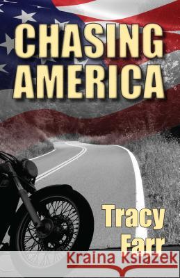 Chasing America Tracy Farr 9781890623609 Lost Classics Book Co. - książka