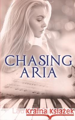 Chasing Aria Laura E. Simms 9781519720160 Createspace Independent Publishing Platform - książka